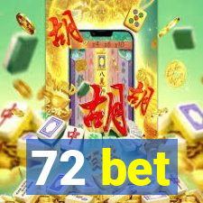 72 bet